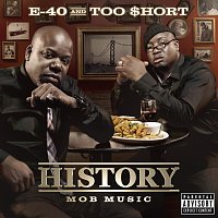 E-40, Too $hort – History: Mob Music