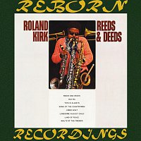 Roland Kirk – Reeds And Deeds (HD Remastered)