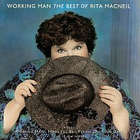 Working Man - The Best Of Rita Macneil