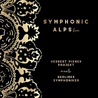 Herbert Pixner Projekt, Berliner Symphoniker – Symphonic Alps Live (Live)