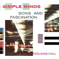 Simple Minds – Sons And Fascination/Sister Feelings Call