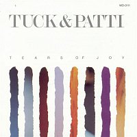 Tuck & Patti – Tears Of Joy