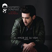 Alejandro González, Alkilados – El Amor De Su Vida (Versión Urbana)