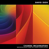 David Ison – Chakra Incarnation: Meditation Music from the Chakra Sound System