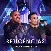 Guga Nandes, Suel – Reticencias [Ao Vivo]