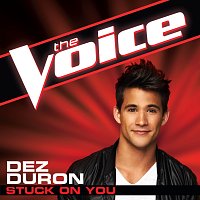 Dez Duron – Stuck On You [The Voice Performance]