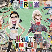 NERVO – Haute Mess (ANNA Remix)
