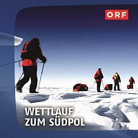 Kurt Adametz – Wettlauf zum Sudpol