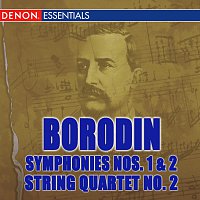 Různí interpreti – Borodin: Symphonies Nos. 1 & 2 - String Quartet No. 2