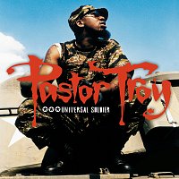 Pastor Troy – Universal Soldier