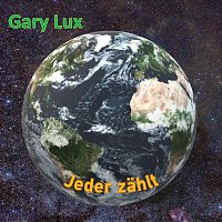 Gary Lux – Jeder zählt