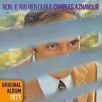 Charles Aznavour – Non, je n'ai rien oublié [Remastered 2014]