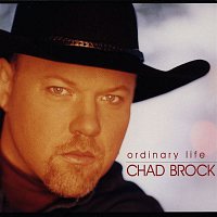 Chad Brock – Ordinary Life