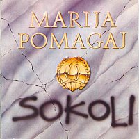 SOKOLI – MARIJA POMAGAJ