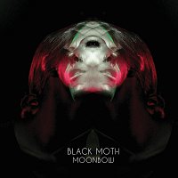 Black Moth – Moonbow