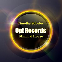 Timothy Sobolev – Minimal House