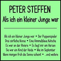 Peter Steffen – Als ich ein kleiner Junge war