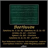Royal Philharmonic Orchestra, The Concertgebouw Orchestra – Beethoven: Symphony NO. 7, OP. 92 - Symphony NO. 8, OP. 93 - Coriolan, OP. 62 – Overture - Egmont, OP. 84 – Overture - Symphony NO. 8, OP. 93 - 2nd Mvt