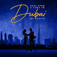Original Cast Of  Once Upon A Time In Dubai, Amanda Maalouf – Habibi (From Once Upon A Time In Dubai The Musical)