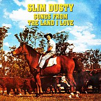 Slim Dusty – Songs From The Land I Love [Remastered]