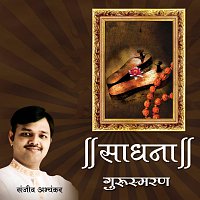 Sanjeev Abhyankar – Sadhana - Gurusmaran