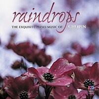 Přední strana obalu CD Raindrops: The Exquisite Piano Music Of Chopin
