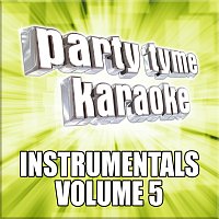 Party Tyme Karaoke – Party Tyme Karaoke - Instrumentals 5