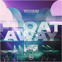 Yousef & The Angel – Float Away (CamelPhat Remix)
