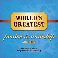 Přední strana obalu CD World's Greatest Praise And Worship Songs [Vol. 2]