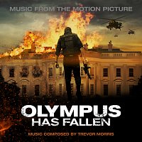 Trevor Morris – Olympus Has Fallen [Music from the Motion Picture]