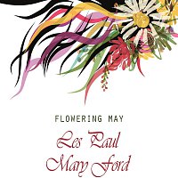 Les Paul, Mary Ford – Flowering May