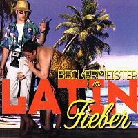 Beckermeister – Latinfieber