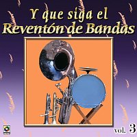 Různí interpreti – Joyas Musicales: Y Que Siga El Reventón De Bandas, Vol. 3