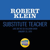 Robert Klein – Substitute Teacher [Live On The Ed Sullivan Show, January 25, 1970]