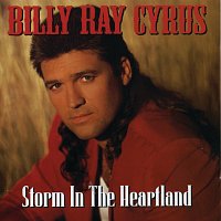 Billy Ray Cyrus – Storm In The Heartland