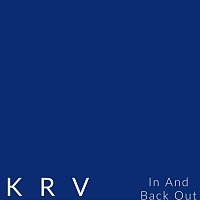 KRV – In And Back Out