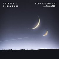 Gryffin, Chris Lane – Hold You Tonight [Acoustic]