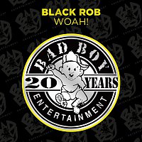 Black Rob – Whoa!