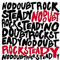 No Doubt – Rock Steady [UK Version (Ltd.)]