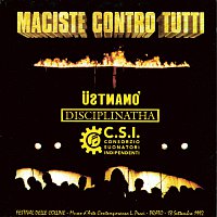 Ustmamo, Disciplinatha, C.S.I. – Maciste contro tutti