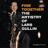 Fine Together - The Artistry Of Lars Gullin