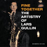 Lars Gullin – Fine Together - The Artistry Of Lars Gullin