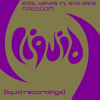 Evol Waves – Freedom (feat. Eva Kade)
