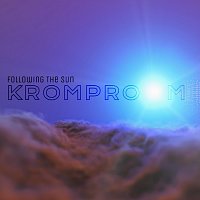 Kromproom – Following the Sun