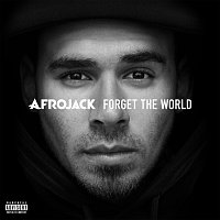 Afrojack – Forget The World