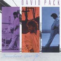 David Pack – Anywhere You Go