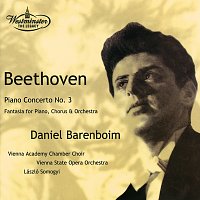 Daniel Barenboim, Orchester der Wiener Staatsoper, Laszlo Somogyi – Beethoven: Piano Concerto No. 3 / Choral Fantasy