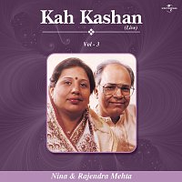 Nina Mehta, Rajendra Mehta – Kah Kashan Vol. 3 (Live)