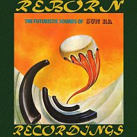 Sun Ra – The Futuristic Sounds of Sun Ra (HD Remastered)