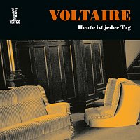 Voltaire – Heute ist jeder Tag [Extended Edition]